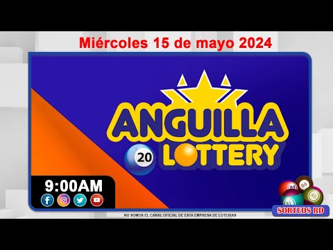 Anguilla Lottery en VIVO  | Miércoles 15 de mayo 2024 - 9:00 AM
