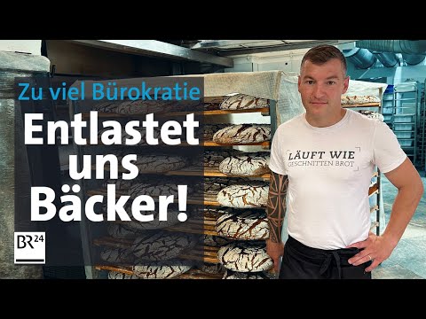 Bürokratie in der Backstube: Bäcker verzweifeln an Verordnungen | Die Story | Kontrovers | BR24