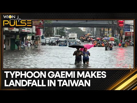 Typhoon Gaemi makes landfall in Taiwan, churns toward China | WION Pulse