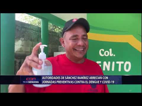 Autoridades de Sánchez Ramírez arrecian con jornadas preventivas contra el dengue y covid-19
