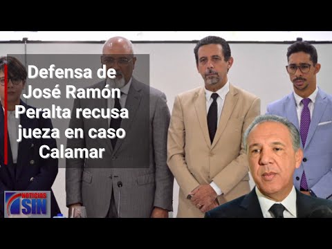 Defensa de José Ramón Peralta recusa jueza en caso Calamar