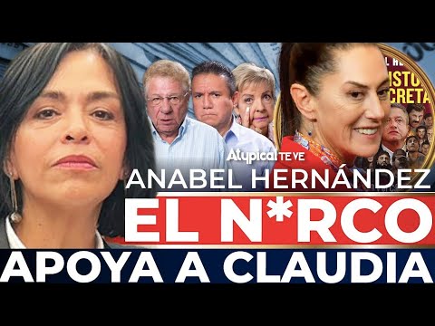 ANABEL HERNÁNDEZ SIN CENSURA: al N*RCO le irá mejor con SHEINBAUM que con AMLO