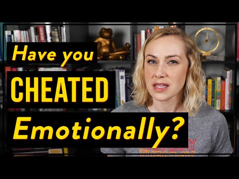 Have You Ever Emotionally Cheated?