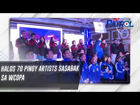 Halos 70 Pinoy artists sasabak sa WCOPA | TV Patrol