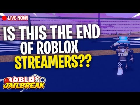 🔴 IS THIS THE END OF ROBLOX STREAMERS? | Jallbreak Minigames! | Roblox Live 🔴