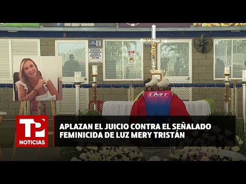 Aplazan el juicio contra el señalado feminicida de Luz Mery Tristán |24.07.2024| TP Noticias