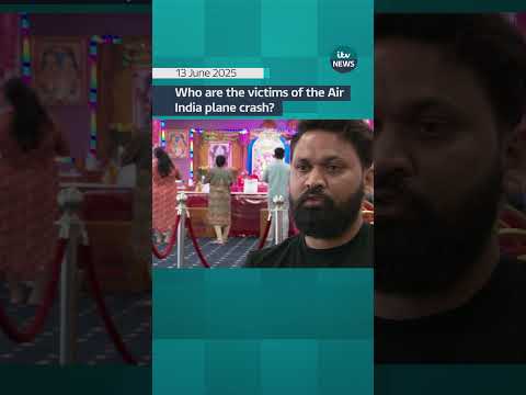 Who are the victims of the Air India plane crash? | ITV News