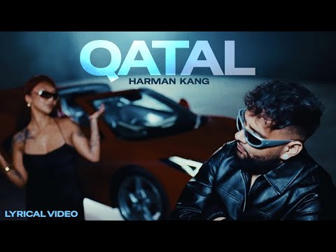 Qatal (Lyrical Video) | Harman Kang | Latest Punjabi Song 2026 | New Punjabi Song | Punjabi Music