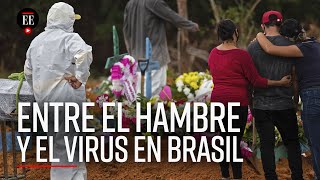 Brasil: el coronavirus y el hambre azotan las favelas más pobres del país - El Espectador