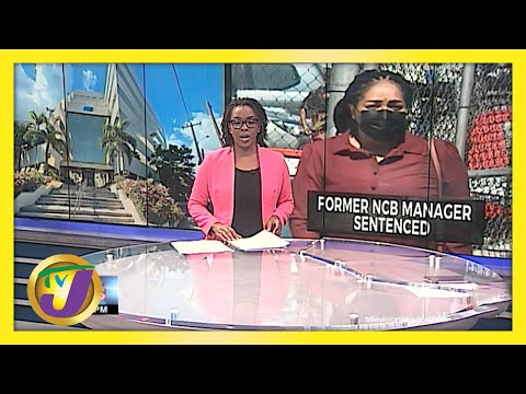 Former NCB Bank Manager Andrea Gordon Sentenced for 7 Yrs in Jamaica | TVJ News - May 31 2021