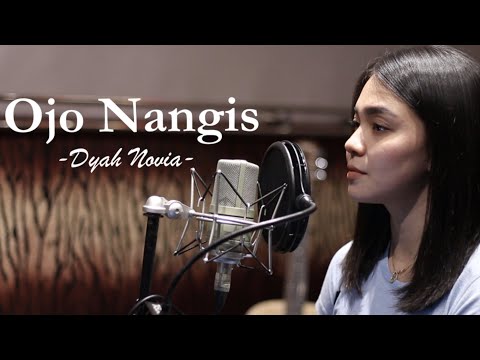 OJO NANGIS - Ndarboy Genk || DYAH NOVIA (Cover Live)