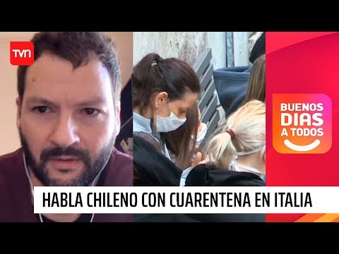 Chileno y cuarentena en Italia :Yo llevo dos semanas encerrado en mi casa  | Buenos días a todos