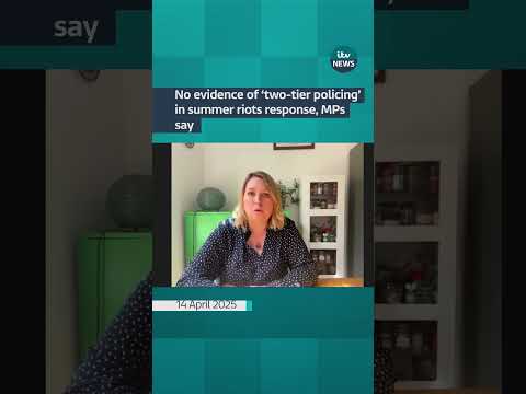No evidence of ‘two-tier policing’ in summer riots response, MPs say | ITV News  #itvnews