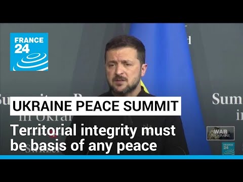 Ukraine peace summit: 78 countries agree territorial integrity must be basis of any peace