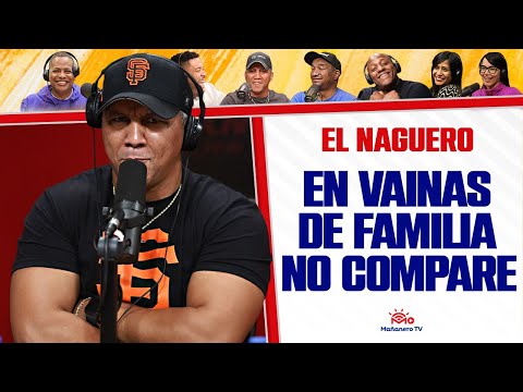 EN VAINAS de FAMILIA no compares - El Naguero