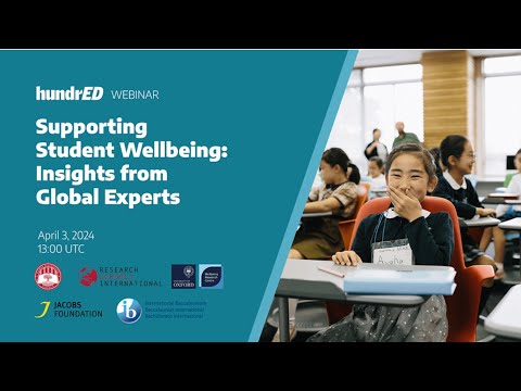 Supporting Student Wellbeing: Insights from Global Experts | HundrED