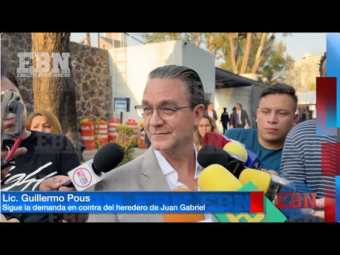 EL LIC GUILLERMO POUS OBLIGARÁ AL HEREDERO A JUAN GABRIEL a pagarle el dinero que le debe