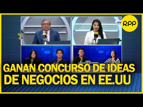 Estudiantes peruanos ganan en concurso de mejores ideas de negocios en Estados Unidos