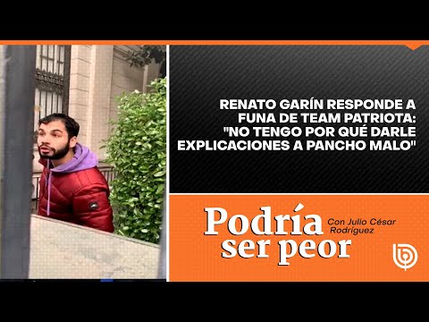 Renato Garín responde a funa de Team Patriota: No tengo por qué darle explicaciones a Pancho Malo