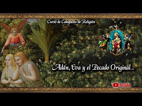 Adán, Eva y el Pecado Original... ? Curso de Catequesis para niños | 6ta Clase
