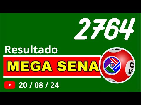 Mega-sena 2764 - Resultado da Mega Sena de hoje Concurso 2764