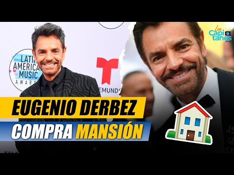 EUGENIO DERBEZ COMPRA MANSIÓN VALUADA EN 280 MILLONES DE PESOS