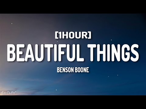 Benson Boone - Beautiful Things (Lyrics) [1HOUR]