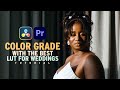 FREE CINEMATIC LUT BEST FOR WEDDING FILMMAKING - Adobe Premiere Pro - Davinci Resolve  COLOR GRADING