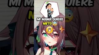 Mi Madre quiere Nietos 😆