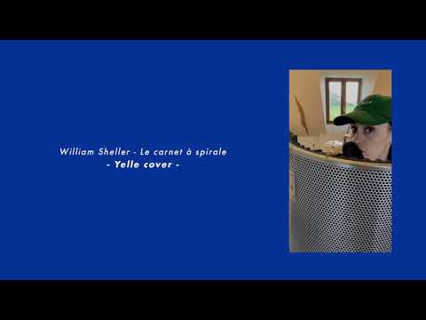 William Sheller - Le carnet à spirale - Yelle cover