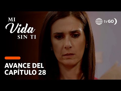 Mi Vida Sin Ti: Leticia se dará cuenta que Santiago está enamorado de Amanda (AVANCE CAP. 28)
