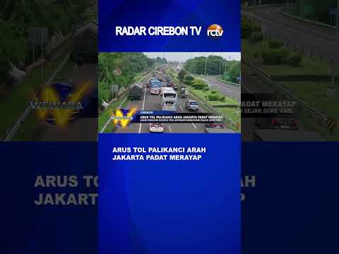 Arus Tol Palikanci Arah Jakarta Padat Merayap