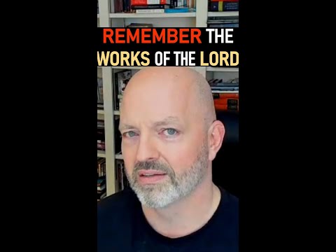 Remember the Works of the Lord - Pastor Patrick Hines Christian Podcast #shorts #christianshorts