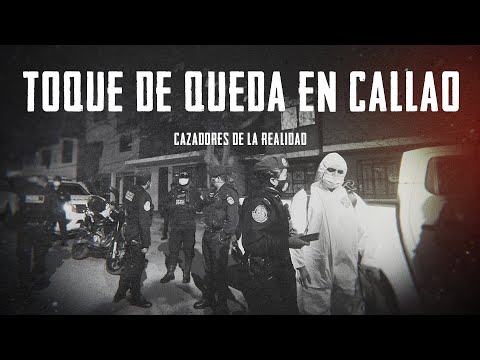 Toque de queda en Callao en #CazadoresDeLaRealidad