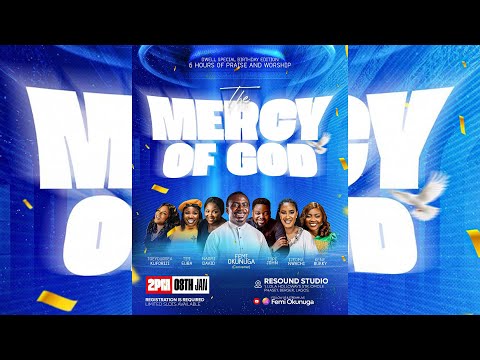 The Mercy of God | Dwell Special Birthday Edition | 6 Hours of Praise And Worship