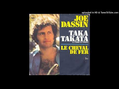 Joe Dassin - Taka takata ( La femme du Toréro) (1972)