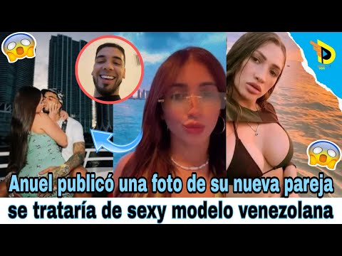 Anuel AA público una foto de su nueva pareja | ella laury saavedra la sexy novia del reggaetonero