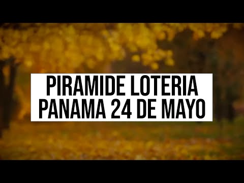 Pirámides de la suerte para el Miércoles 24 de Mayo 2023 Lotería de Panamá