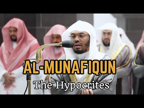 Surah Al Munafiqun - Sheikh Yasser Dosari