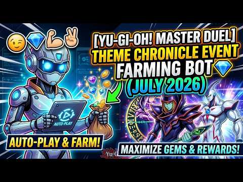 [Yu-Gi-Oh! Master Duel] Theme Chronicle Event Farming Bot (July 2026) 😉💎💪🏻✌🏻