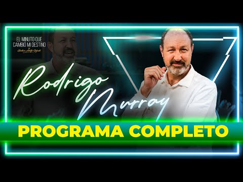 Rodrigo Murray en El Minuto que cambió mi destino | Programa completo