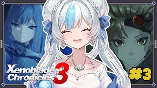 Less yapping, more scrapping!! 【 Xenoblade Chronicles 3 - Chapter 3】