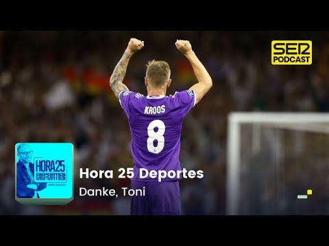 Hora 25 Deportes | Danke, Toni