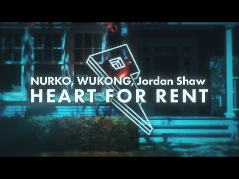 NURKO & WUKONG & Jordan Shaw - Heart For Rent [Official Lyric Video]