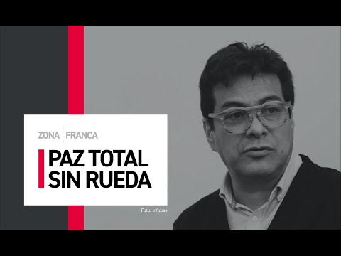 La Paz Total y la salida de Danilo Rueda del cargo como Alto Comisionado para la Paz