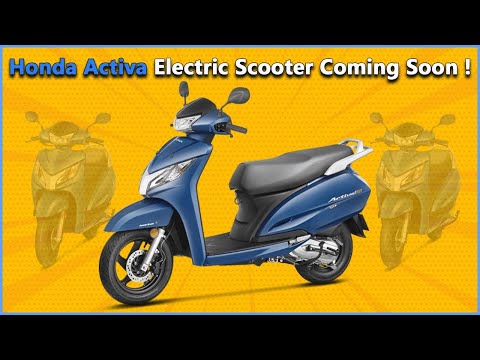 Honda Activa Electric Scooter Coming Soon ! | Honda Activa E | Electric Vehicles |