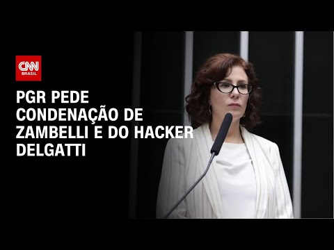 PGR pede condenação de Zambelli e do hacker Delgatti | CNN PRIME TIME