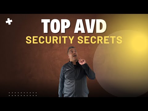 Top AVD Security Secrets!
