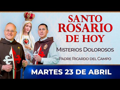 Santo Rosario de Hoy | Martes 23 de Abril - Misterios Dolorosos #rosario #santorosario