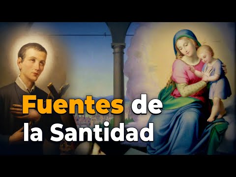 Fuentes de la Santidad en la vida de San Gerardo Mayela